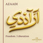 Azaadi | High - Quality | Buy Now at CB Print Concept