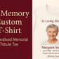 In Memory Custom T-Shirt | High - Quality T-Shirt | Buy Now at CB Print Concept