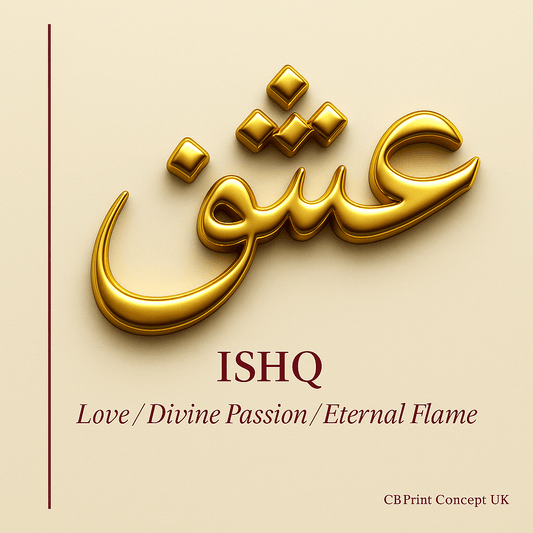Ishq | High - Quality | Buy Now at CB Print Concept