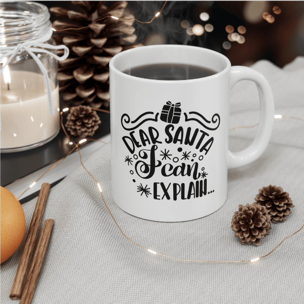 Dear Santa I can Explaine You Mug - Print Concept